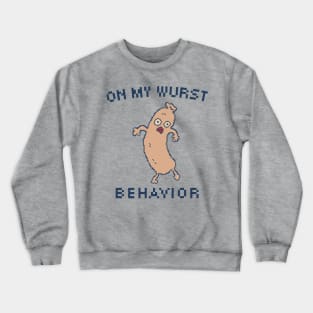 On My Wurst Behavior - 8bit Pixel Art Crewneck Sweatshirt